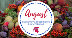 August Breakfast and Lunch Menus are Now Online