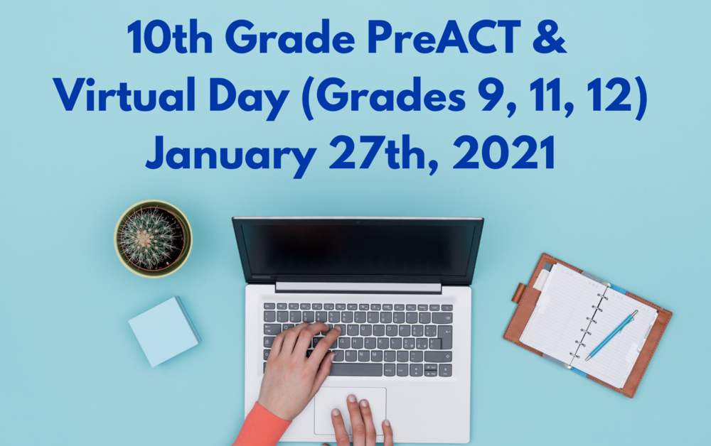 PreACT + HS Virtual Day: January 27th
