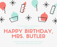 Happy Birthday Mrs.Butler!