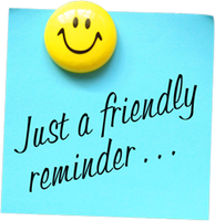 Important Reminders